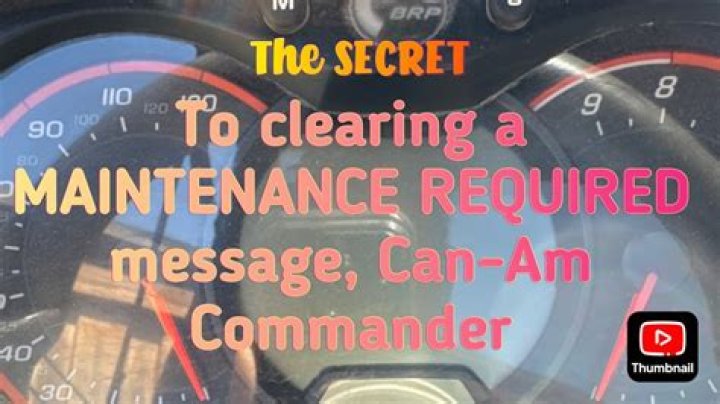 Can Am Commander Clear Maintenance Required