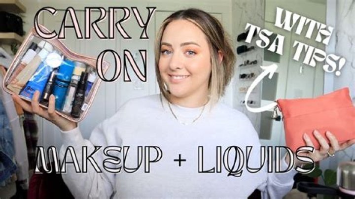Question: Can You Bring Makeup To International Travel