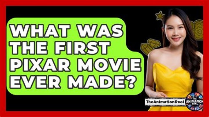 What was the first Pixar movie ever made