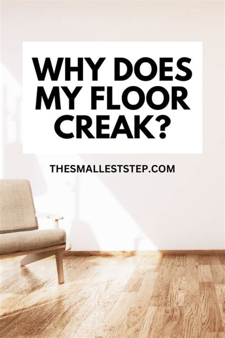 Why do my floating floors creak